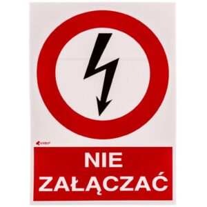 Samoprzylepna tabliczka ostrzegawcza /NIE ZAŁĄCZAĆ 148X210/ 3EZA/Q4/F - obrazek 1