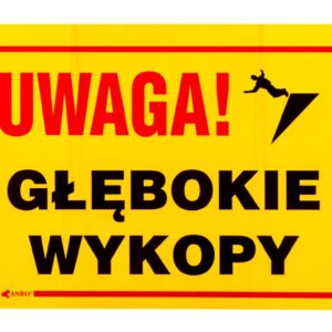 Tabliczka ostrzegawcza PCV /Uwaga! Głębokie wykopy 350x250/ B4/L/P - obrazek 1